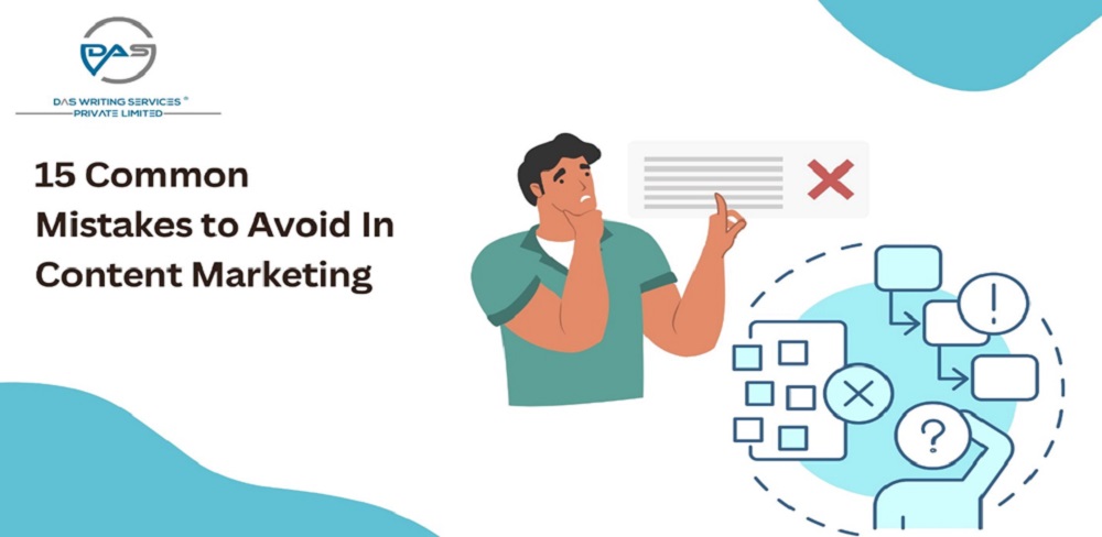 15 Common Mistakes to Avoid In Content Marketing