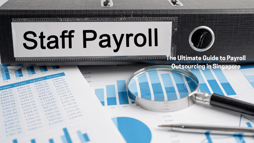 An Ultimate Guide To Know About Payroll Outsourcing Singapore | E ...