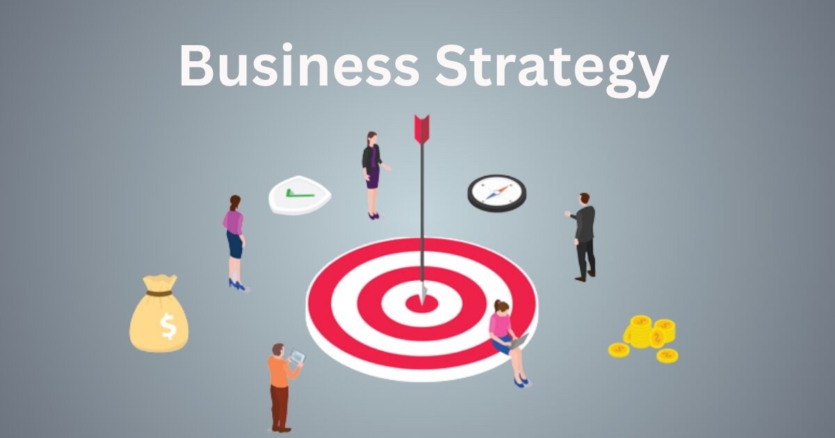 Creating a Successful Business Strategy for Organisations